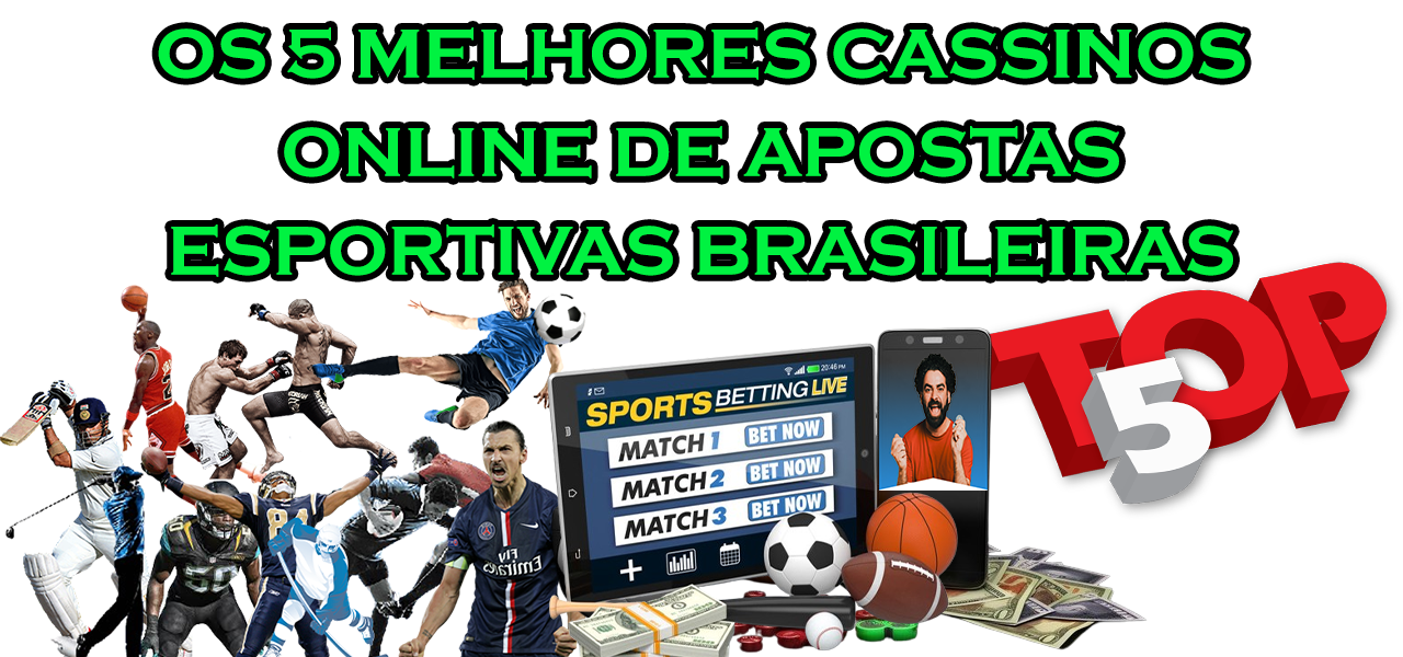 Os 5 Melhores Cassinos Brasileiros De Apostas Esportivas